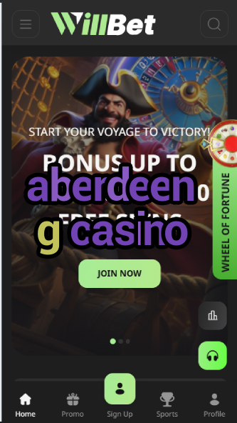 Aberdeen G Casino - UK Casino Brand in Scotland-casinoorder.vip